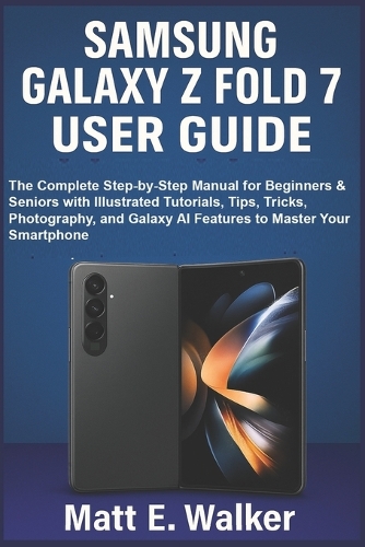 Samsung Galaxy Z Fold 7 User Guide