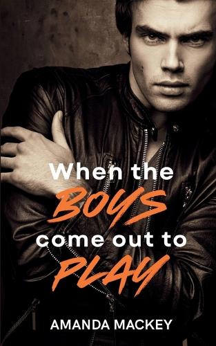 When The Boys Come Out To Play