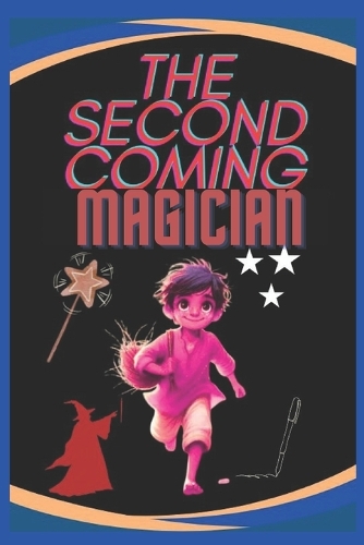 The Second Coming Magician