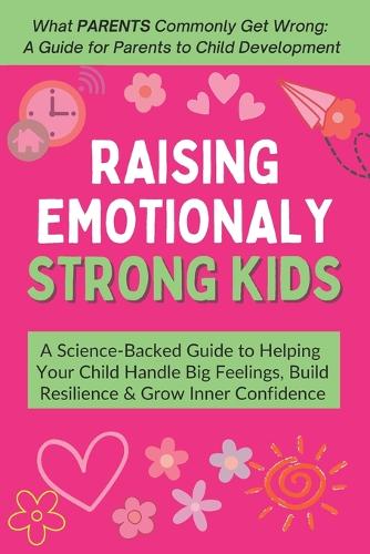 Raising Emotionally Strong Kids