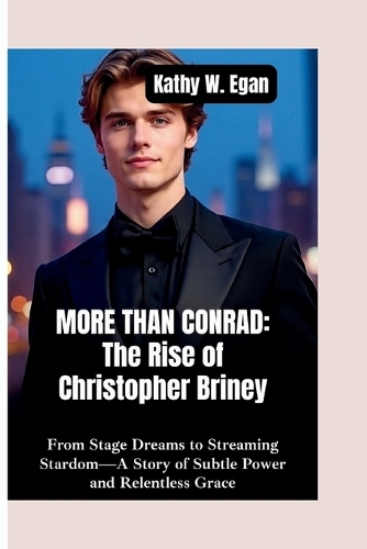 More Than Conrad-The Rise of Christopher Briney