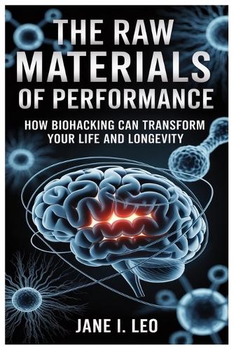 The Raw Materials of Performance