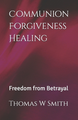 Communion Forgiveness Healing