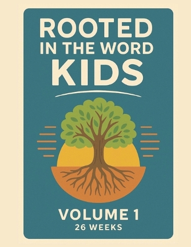 Rooted in the Word