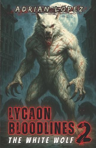 Lycaon Bloodlines 2