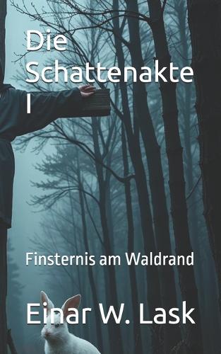 Die Schattenakte I