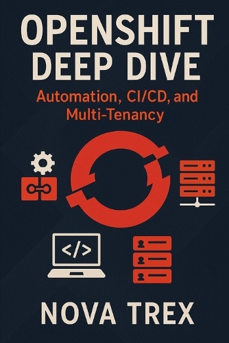 OpenShift Deep Dive