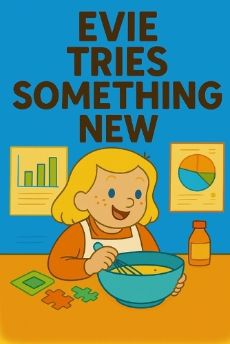 Evie Tries Something New