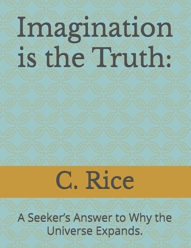 Imagination is the Truth