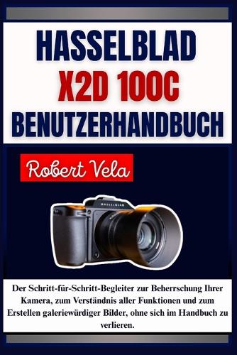 Hasselblad X2D 100C Benutzerhandbuch