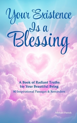 Your Existence Is a Blessing