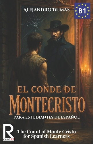 El conde de Montecristo para estudiantes de español. Nivel B1. Intermedio