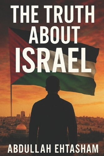 The Truth About Israel