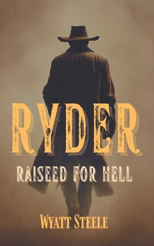 Ryder - Raised for Hell