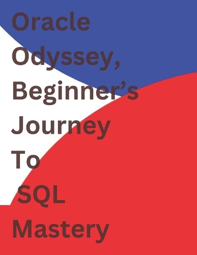 Oracle Odyssey - Beginner's Journey to SQL Mastery