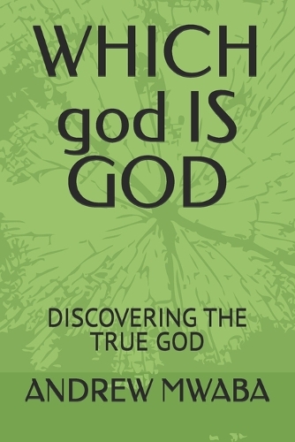 WHICH god IS GOD
