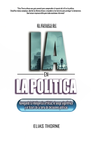 El Futuro de la IA en La Política
