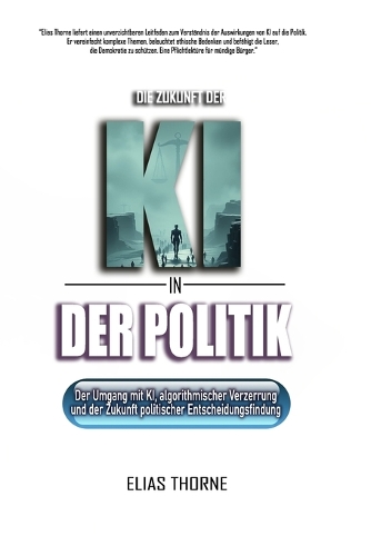 Die Zukunft der KI in der Politik