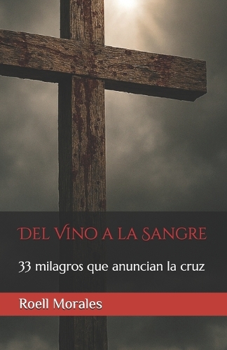 Del Vino a la Sangre