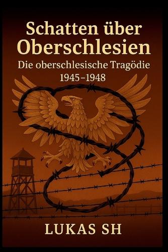 Schatten über Oberschlesien