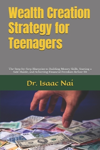 Wealth Creation Strategy for Teenagers