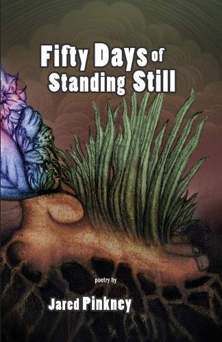 Fifty Days of Standing Still