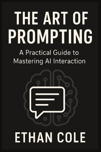 The Art of Prompting