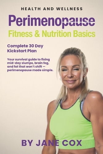 Perimenopause Fitness and Nutrition Basics