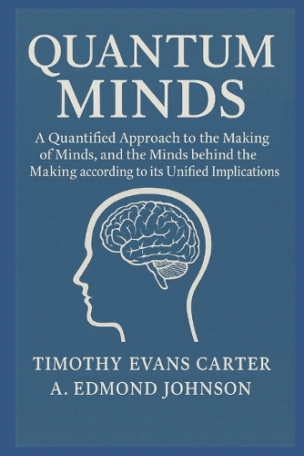 Quantum Mind Makers