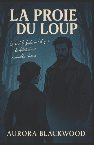La Proie Du Loup