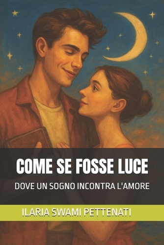 Come Se Fosse Luce