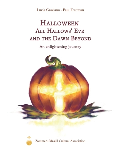 Halloween. All Hallows' Eve and the Dawn Beyond