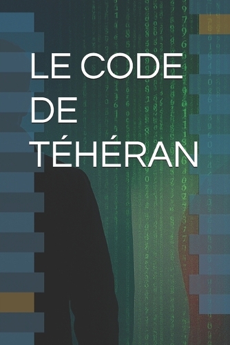 Le Code de Téhéran