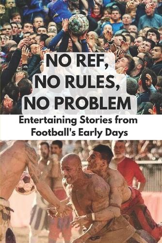 No Ref, No Rules, No Problem