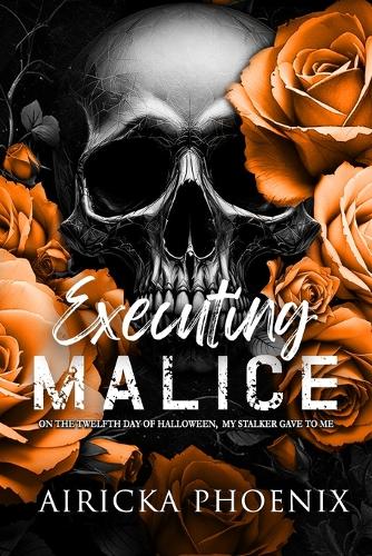 Executing Malice