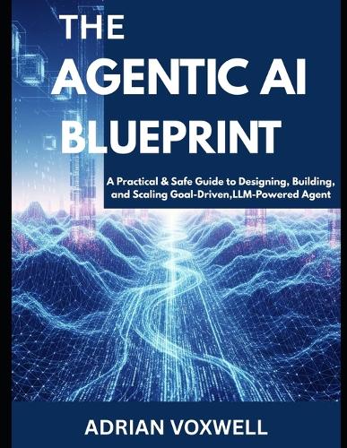 The Agentic AI Blueprint