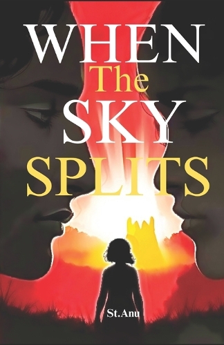 When the Sky Splits