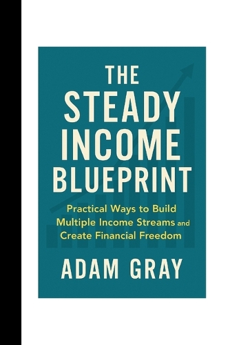 The Steady Income Blueprint