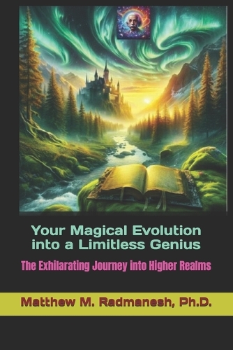 Your Magical Evolution into a limitless genius