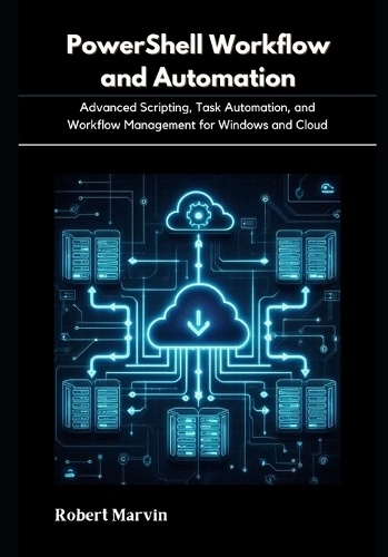 PowerShell Workflow and Automation