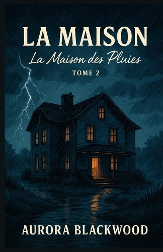 La Maison Tome 2 La Maison Des Pluies