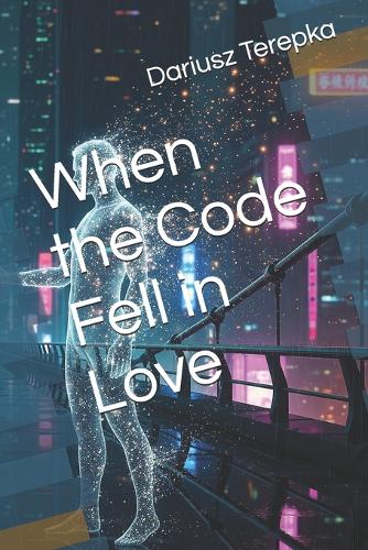 When the Code Fell in Love