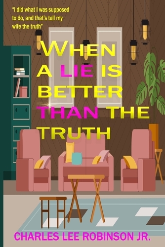 When a Lie Is Better Than the Truth