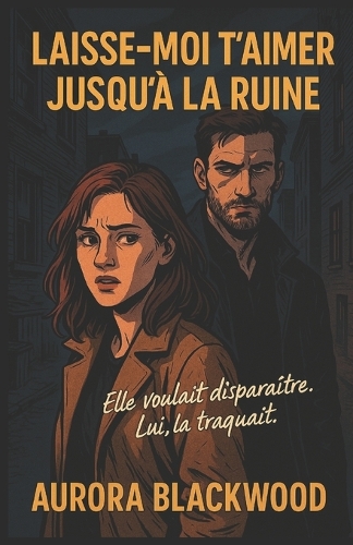 Laisse-Moi t'Aimer Jusqu'à La Ruine