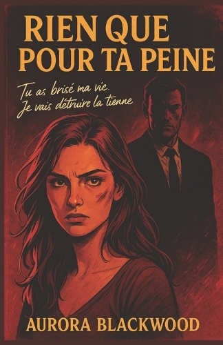 Rien Que Pour Ta Peine