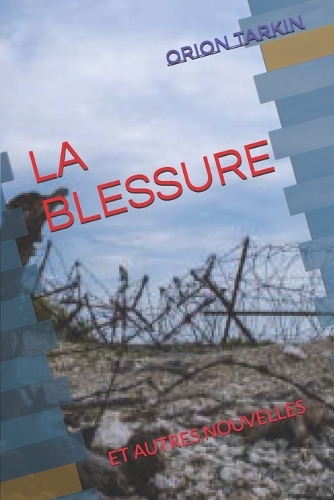La Blessure