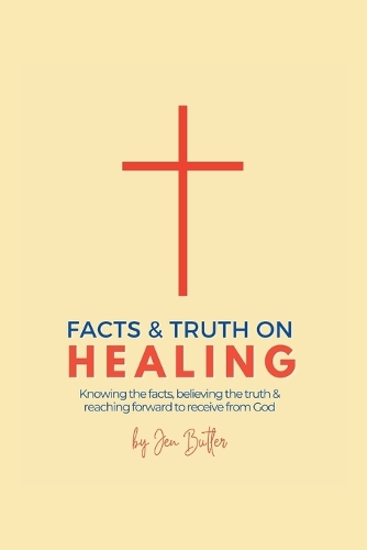 Facts and Truth on Healing