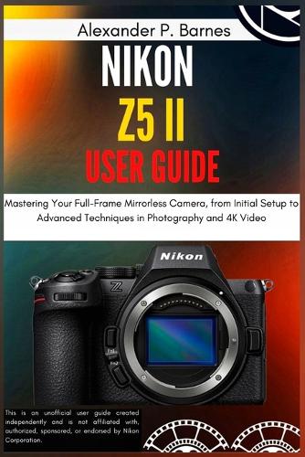 Nikon Z5 II User Guide