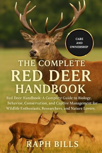 The Complete Red Deer Handbook