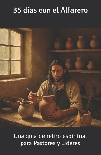 35 días con el Alfarero